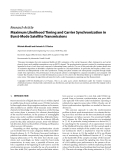 Báo cáo hóa học: "  Research Article Maximum Likelihood Timing and Carrier Synchronization in Burst-Mode Satellite Transmissions"