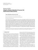 Báo cáo hóa học: "  Research Article Adaptive Motion Estimation Processor for Autonomous Video Devices"