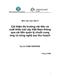 Báo cáo : Cải thiện thị trường nội tiêu và xuất khẩu trái cây Việt Nam thông qua cải tiến quản lý chuỗi cung ứng và công nghệ sau thu họach (MS9)