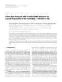 Báo cáo hóa học: " A New MAC Protocol with Pseudo-TDMA Behavior for Supporting Quality of Service in 802.11 Wireless LANs"