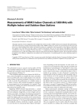 Báo cáo hóa học: "  Research Article Measurements of MIMO Indoor Channels at 1800 MHz with Multiple Indoor and Outdoor Base Stations"