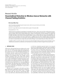 Báo cáo hóa học: " Research Article Decentralized Detection in Wireless Sensor Networks with Channel Fading Statistics"