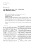 Báo cáo hóa học: "  Research Article Reconﬁgurable On-Board Vision Processing for Small Autonomous Vehicles"