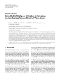 Báo cáo hóa học: "  Research Article Embedded Vehicle Speed Estimation System Using an Asynchronous Temporal Contrast Vision Sensor"