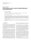 Báo cáo hóa học: " Research Article A Semi-Continuous State-Transition Probability HMM-Based Voice Activity Detector"