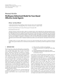 Báo cáo hóa học: "  Research Article Multispace Behavioral Model for Face-Based Affective Social Agents"