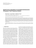 Báo cáo hóa học: "  Speech Source Separation in Convolutive Environments Using Space-Time-Frequency Analysis"