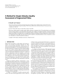 Báo cáo hóa học: " A Method for Single-Stimulus Quality Assessment of Segmented Video"