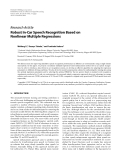 Báo cáo hóa học: " Research Article Robust In-Car Speech Recognition Based on Nonlinear Multiple Regressions"