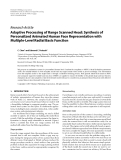 Báo cáo hóa học: " Research Article Adaptive Processing of Range Scanned Head: Synthesis of Personalized Animated Human Face Representation with Multiple-Level Radial Basis Function"