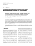 Báo cáo hóa học: " Research Article Instrument Identiﬁcation in Polyphonic Music: Feature Weighting to Minimize Inﬂuence of Sound Overlaps"