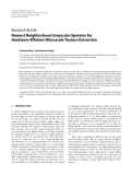 Báo cáo hóa học: "  Research Article Nearest Neighborhood Grayscale Operator for Hardware-Efﬁcient Microscale Texture Extraction"