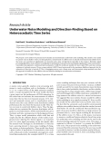 Báo cáo hóa học: " Research Article Underwater Noise Modeling and Direction-Finding Based on Heteroscedastic Time Series"