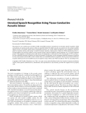 Báo cáo hóa học: " Research Article Unvoiced Speech Recognition Using Tissue-Conductive Acoustic Sensor"