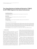 Báo cáo hóa học: " Two-Stage Maximum Likelihood Estimation (TSMLE) for MT-CDMA Signals in the Indoor Environment"