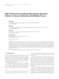 Báo cáo hóa học: " MAC Protocols for Optimal Information Retrieval Pattern in Sensor Networks with Mobile Access"