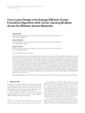 Báo cáo hóa học: " Cross-Layer Design of an Energy-Efﬁcient Cluster Formation Algorithm with Carrier-Sensing Multiple Access for Wireless Sensor Networks"