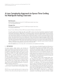 Báo cáo hóa học: " A Low-Complexity Approach to Space-Time Coding for Multipath Fading Channels"