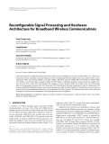 Báo cáo hóa học: " Reconﬁgurable Signal Processing and Hardware Architecture for Broadband Wireless Communications"