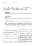 Báo cáo hóa học: " Minimum Energy Decentralized Estimation in a Wireless Sensor Network with Correlated Sensor Noises"