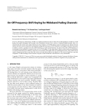 Báo cáo hóa học: " On-Off Frequency-Shift Keying for Wideband Fading Channels"