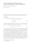 MULTIPLE POSITIVE SOLUTIONS OF SINGULAR p-LAPLACIAN PROBLEMS BY VARIATIONAL METHODS KANISHKA PERERA