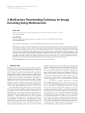 Báo cáo hóa học: "  A Multivariate Thresholding Technique for Image Denoising Using Multiwavelets"