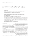 Báo cáo hóa học: "  Speech Enhancement by MAP Spectral Amplitude Estimation Using a Super-Gaussian Speech Model Thomas Lotter"