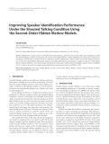 Báo cáo hóa học: " Improving Speaker Identiﬁcation Performance Under the Shouted Talking Condition Using the Second-Order Hidden Markov Models"