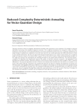 Báo cáo hóa học: " Reduced-Complexity Deterministic Annealing for Vector Quantizer Design"