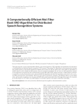 Báo cáo hóa học: " A Computationally Efﬁcient Mel-Filter Bank VAD Algorithm for Distributed Speech Recognition Systems"