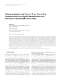 Báo cáo hóa học: " Characterization of a Class of Error Correcting Frames for Robust Signal Transmission over Wireless Communication Channels"