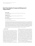 Báo cáo hóa học: "  Real-Time Adaptive Foreground/Background Segmentation Darren E. Butler"