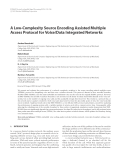 Báo cáo hóa học: " A Low-Complexity Source Encoding Assisted Multiple Access Protocol for Voice/Data Integrated Networks Andres Kwasinski"