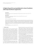 Báo cáo hóa học: " A Digital Signal Processing Method for Gene Prediction with Improved Noise Suppression"