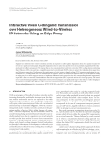 Báo cáo hóa học: "  Interactive Video Coding and Transmission over Heterogeneous Wired-to-Wireless IP Networks Using an Edge Proxy"