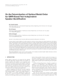 Báo cáo hóa học: " On the Determination of Optimal Model Order for GMM-Based Text-Independent Speaker Identiﬁcation"