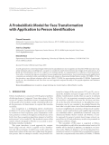 Báo cáo hóa học: "A Probabilistic Model for Face Transformation with Application to Person Identiﬁcation"