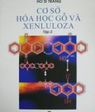 Tập 2 Hóa học - Cơ sở Gỗ và Xenluloza
