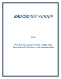 Đề tài: Phân tích hoạt động kinh doanh tại Ngân Hàng Thương Mại Cổ Phần Đông Á – Chi nhánh An Giang