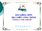 Bài giảng môn địa chất công trình_ Chương  4: Nước dưới đất