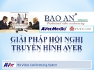 Giải pháp hội nghị truyền hình Aver