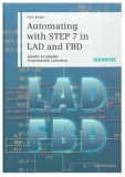 Automating with STEP 7 in LAD and FBD: SIMATIC S7-300/400 Programmable Controllers