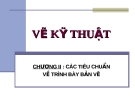 Vẽ kỹ thuật-Chương 2: Các tiêu chuẩn về trình bày bản vẽ