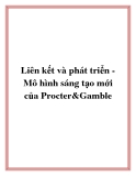 Liên kết và phát triển - Mô hình sáng tạo mới của Procter&Gamble