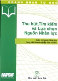 Thu hút, tìm kiếm và lựa chọn nguồn nhân lực