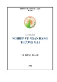 Giáo trình Nghiệp vụ Ngân hàng thương mại - Lê Trung Thành