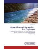 OPEN CHANNEL HYDRAULICS FOR ENGINEERS