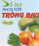 Sổ tay người trồng rau tập 2