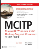 MCITP Microsoft ® Windows Vista ™ Desktop Support Consumer